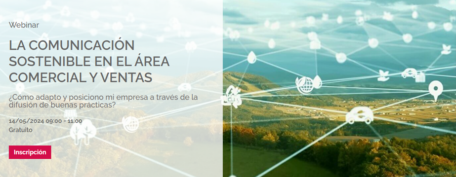  Webinar: LA COMUNICACIÓN SOSTENIBLE EN EL ÁREA COMERCIAL Y VENTAS